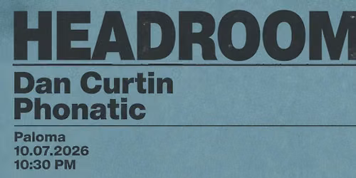 Headroom with Dan Curtin & Phonatic