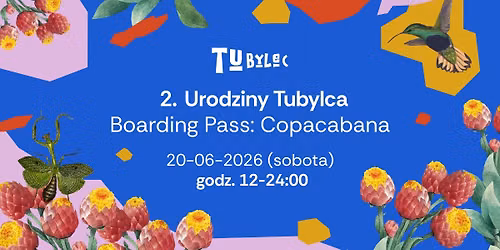 2. Urodziny Tubylca. Boarding Pass: COPACABANA