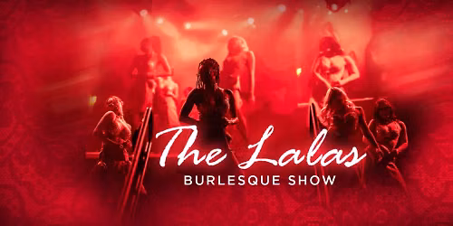 The Lalas Burlesque Show at Borgata Casino Music Box