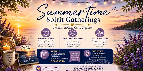 Summertime Spirit Gatherings- Connect. Reflect. Grow.
