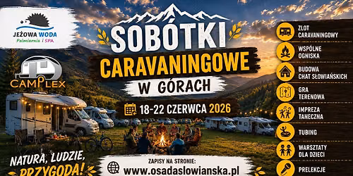 Sob\u00f3tki Caravaningowe w g\u00f3rach - Noc Kupa\u0142y S\u0142owia\u0144skie klimaty!