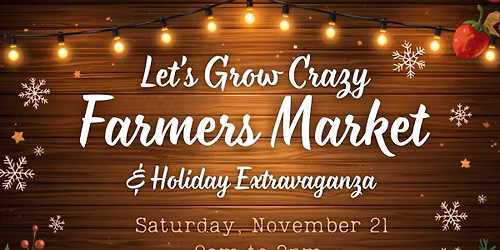 LGC Farmers Market and Holiday Extravaganza at The Crazy Water Hotel