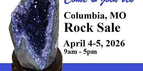 Gem Amethyst Rock Fossil Sale April 4, 5 (9am - 5pm) - (Columbia, MO)