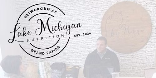 Networking at Lake Michigan Nutrition