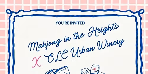Mahjong in the Heights X CLE Urban Winery