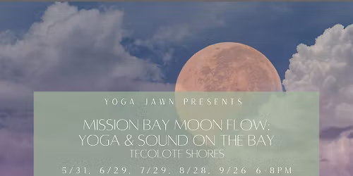 Mission Bay Moon Flow: Yoga and Sound on the Bay