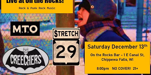 12\/13 M.T.O. + STRETCH 29 + CREECHERS @ ON THE ROCKS