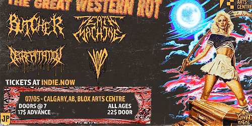 BUTCHER, DEATH MACHINE, DECREPITATION AND VOID; THE GREAT WESTERN ROT