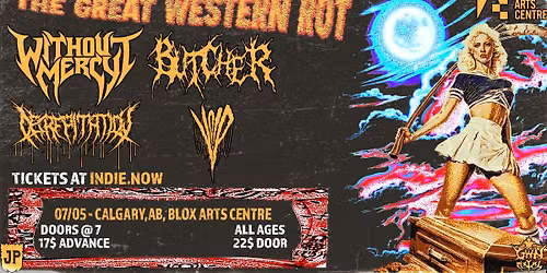WITHOUT MERCY, BUTCHER, DECREPITATION AND VOID; THE GREAT WESTERN ROT