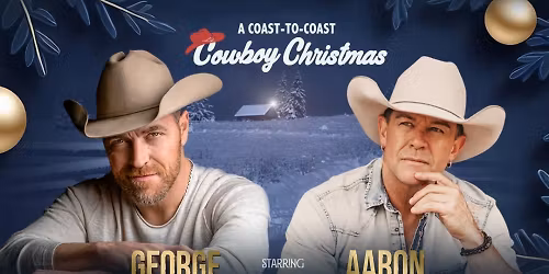 George Canyon & Aaron Pritchett: A Coast-to-Coast Cowboy Christmas at Brockville Arts Centre