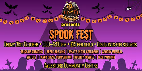 Bee For Bounce Presents: \ud83c\udf83SPOOK FEST 2025\ud83c\udf83