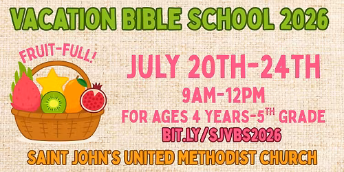 VBS at Saint John's! Fruit-full: Living by the Spirit