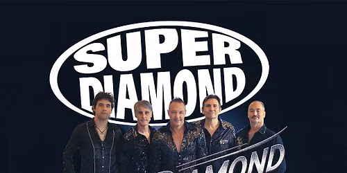 Super Diamond - The Neil Diamond Tribute