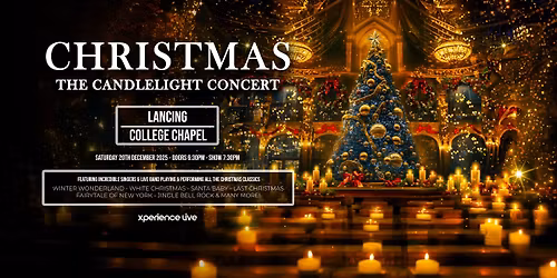 Christmas - The Candlelight Concert - Lancing College Chapel - Evening Show