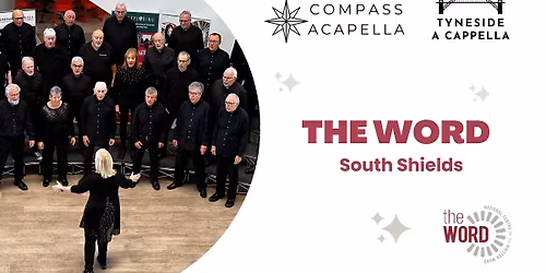 THE WORD \u2013 SOUTH SHIELDS