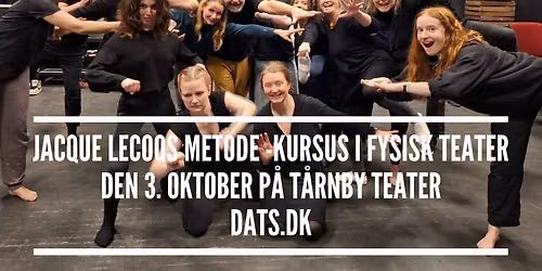 Jacque Lecoqs metode - kursus i fysisk teater