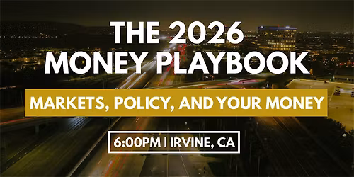 The 2026 Money Playbook - Markets, Policy and Your Money