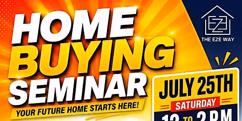 JULY Home Buying Seminar - FREE