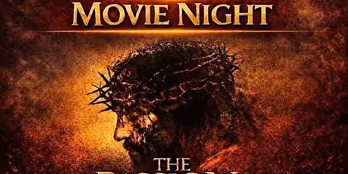 Movie Night Screening of \u2018The Passion of The Christ\u2019