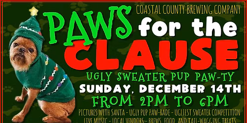 'Paws for the Clause' - Ugly Sweater Pup Paw-ty