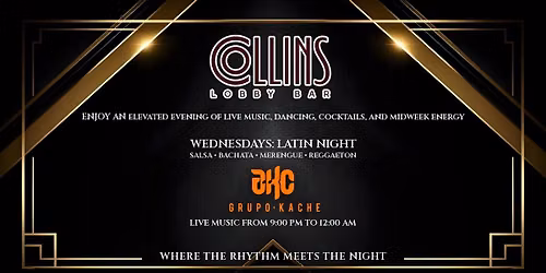 \ud83d\udd25 COLLINS LATIN NIGHT | EVERY WEDNESDAY \ud83d\udd25