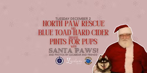 Santa Paws is Coming to Pints for Pups at Blue Toad!