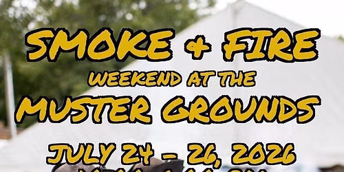 Smoke & Fire Weekend