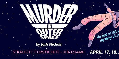 Murder in Outer Space Dinner Theatre