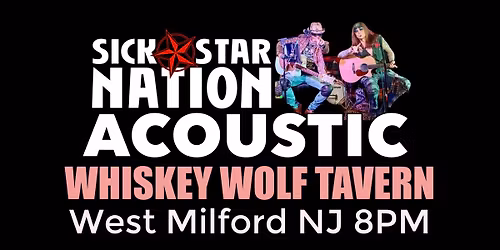 Sick Star Nation Duo 8PM 