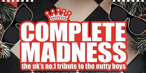 Complete Madness - The UK's No.1 Madness Tribute Band