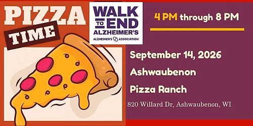 Pizza Time to End Alzheimer's at Pizza Ranch, Ashwaubenon