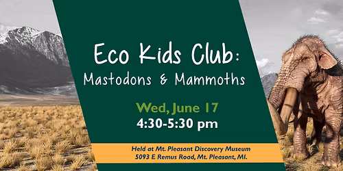Eco Kids Club: Mastodons & Mammoths