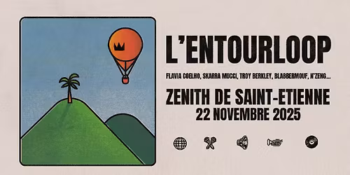 L'Entourloop \u00b7 Z\u00e9nith de Saint Etienne