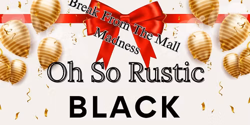 Oh So Rustic Black Friday Sale