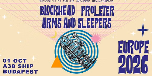 Telekom Magenta Moments: Blockhead (US) | Proleter (FR) | Arms and Sleepers (US) \/\/ A38 Haj\u00f3