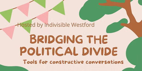 Bridging the Political Divide: Tools for Constructive Conversations