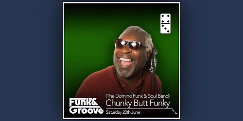The Domino Funk & Soul Band (Chunky Butt Funky)