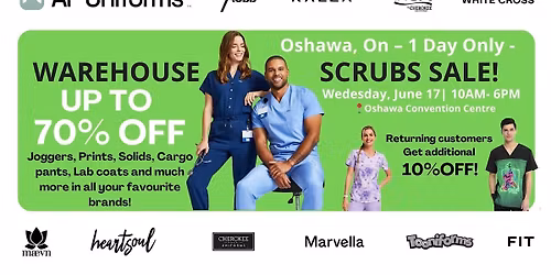 Warehouse Scrubs Sale \u2013Oshawa,ON \u2013 1 Day Only