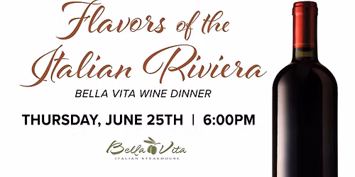 Flavors of the Italian Riviera! Bella Vita Wine Dinner