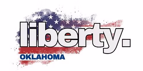 First Annual Liberty Oklahoma Convention