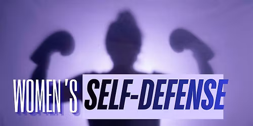 Women's Monthly Self Defense