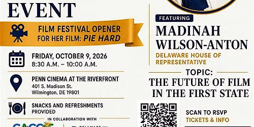 The Future of Film In The First State Networking Event -Rep Madinah & Andre