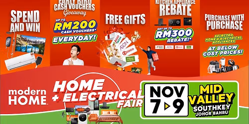 MODERN HOME FAIR | 7 - 9 November 2025 | Mid Valley Southkey Exhibition Centre, Johor Bahru