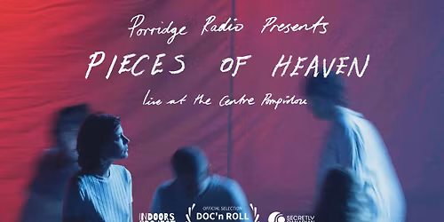 Porridge Radio Presents "Pieces of Heaven" live at the Centre Pompidou
