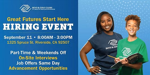 Boys & Girls Clubs of Greater Redlands-Riverside Hiring Event