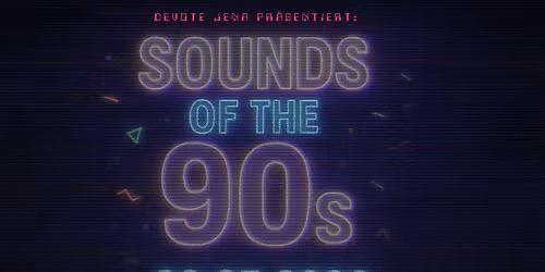 30.05. Sounds of the 90s by Devote @ M-Pire Jena
