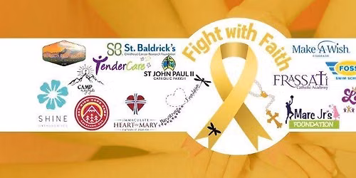 Fight with Faith Pediatric Cancer Awareness Event