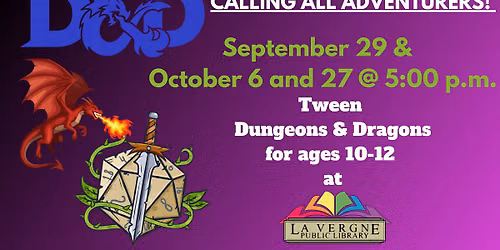 Dungeons & Dragons - Tweens (ages 10-12) Registration required