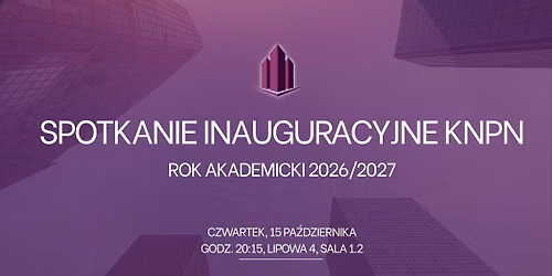 Spotkanie Inauguracyjne KNPN 2026\/27 \ud83c\udf06