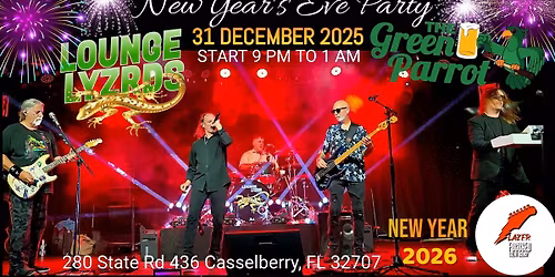 Lounge Lyzrds debut at Green Parrot - NYE Party!!